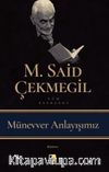 Münevver Anlayışımız