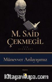Münevver Anlayışımız