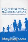 Suça Sürüklenen ve Mağdur Çocuklar