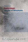 Ferit Edgü - Varoluş ve Bireyleşme
