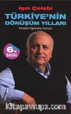 Türkiye'nin Dönüşüm Yılları & Yeniden Öğrenme Zamanı