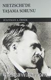 Nietzsche'de Yaşama Sorunu
