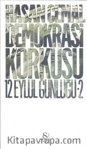Demokrasi Korkusu <br /> 12 Eylül Günlüğü -2