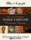 Türk ve Batı Mutfağından Yemek Tarifleri