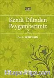 Kendi Dilinden Peygamberimiz-2