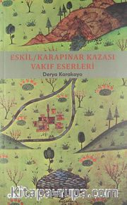 Eskil / Karapınar Kazası Vakıf Eserleri
