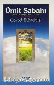 Ümit Sabahı <br /> Mehdilik ve Bekleyiş Konusuna Bir Bakış