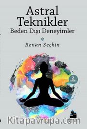 Astral Teknikler ve Beden Dışı Deneyimler