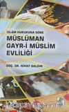 Müslüman Gayr-i Müslim Evliliği & İslam Hukukuna Göre