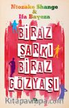 Biraz Şarkı Biraz Gözyaşı