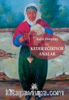 Keder Eğiriyor Analar