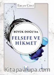 Büyük Doğu’da Felsefe ve Hikmet