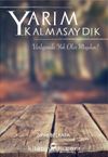 Yarım Kalmasaydık