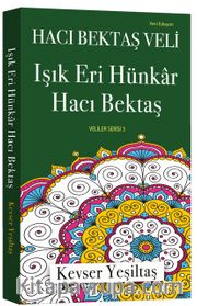 Işık Eri Hünkar Hacı Bektaş 