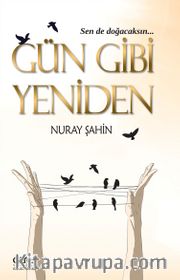 Gün Gibi Yeniden