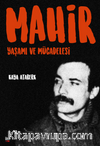 Mahir : Yaşamı ve Mücadelesi