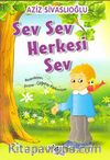 Sev Sev Herkesi Sev