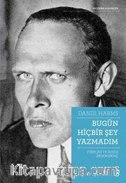 Bugün Hiçbir Şey Yazmadım