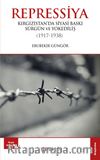 Repressiya & Kırgızistan’da Siyasi Baskı Sürgün ve Yokediliş (1937-1938) 