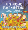 Kim Korkar Mavi Kurt'tan ?