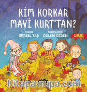 Kim Korkar Mavi Kurt'tan ?