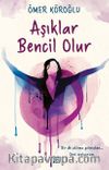 Aşıklar Bencil Olur