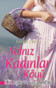 Yalnız Kadınları Köyü