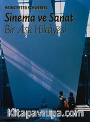 Sinema ve Sanat: Bir Aşk Hikayesi