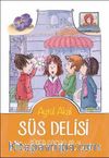 Süs Delisi / Süper Çocuklar 4