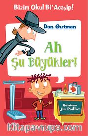 Bizim Okul Bi Acayip! / Ah Şu Büyükler!