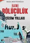 İleri Bölücülük ve Çözüm Yolları