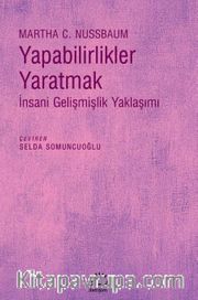 Yapabilirlikler Yaratmak <br /> İnsani Gelişmişlik Yaklaşımı