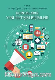 Kurumların Yeni İletişim Biçimleri