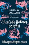 Charlotte Holmes Dosyası (Ciltli)