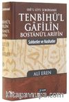 Tenbihü'l Gafilin Bostanül Arifin & Sohbetler ve Nasihatler