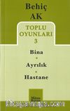Toplu Oyunları -3 / Bina - Ayrılık  - Hastane