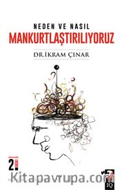 Neden ve Nasıl Mankurtlaştırılıyoruz?