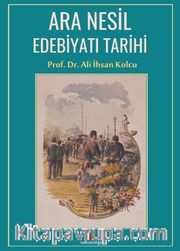 Ara Nesil Edebiyatı Tarihi