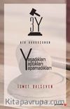 3Y Bir Hukukçunun Yaşadıkları Yaptıkları Yapamadıkları