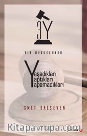 3Y Bir Hukukçunun Yaşadıkları Yaptıkları Yapamadıkları
