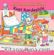 Kupi Kardeşiyle / Kupi ile Karakter Eğitimi