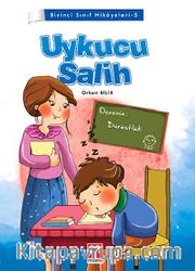 Uykucu Salih / Birinci Sınıf Hikayeleri
