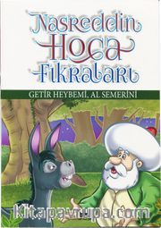Nasrettin Hoca Fıkraları / Getir Heybemi  Al Semerini