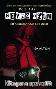 Kod Adı: Beyaz Ölüm / Bir Kereden Çok Şey Olur