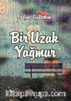 Bir Uzak Yağmur