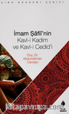 İmam Şafii’nin Kavl-i Kadim ve Kavl-i Cedid’i