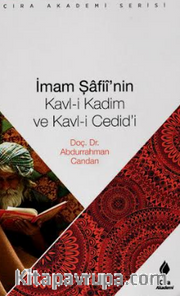 İmam Şafii’nin Kavl-i Kadim ve Kavl-i Cedid’i