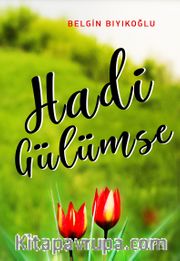 Hadi Gülümse