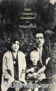Mavi Gözlerin Gördükleri