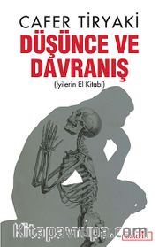 Düşünce ve Davranış (İyilerin El Kitabı)
